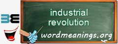 WordMeaning blackboard for industrial revolution